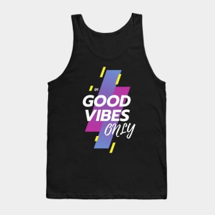 GOOD VIBES ONLY Tank Top